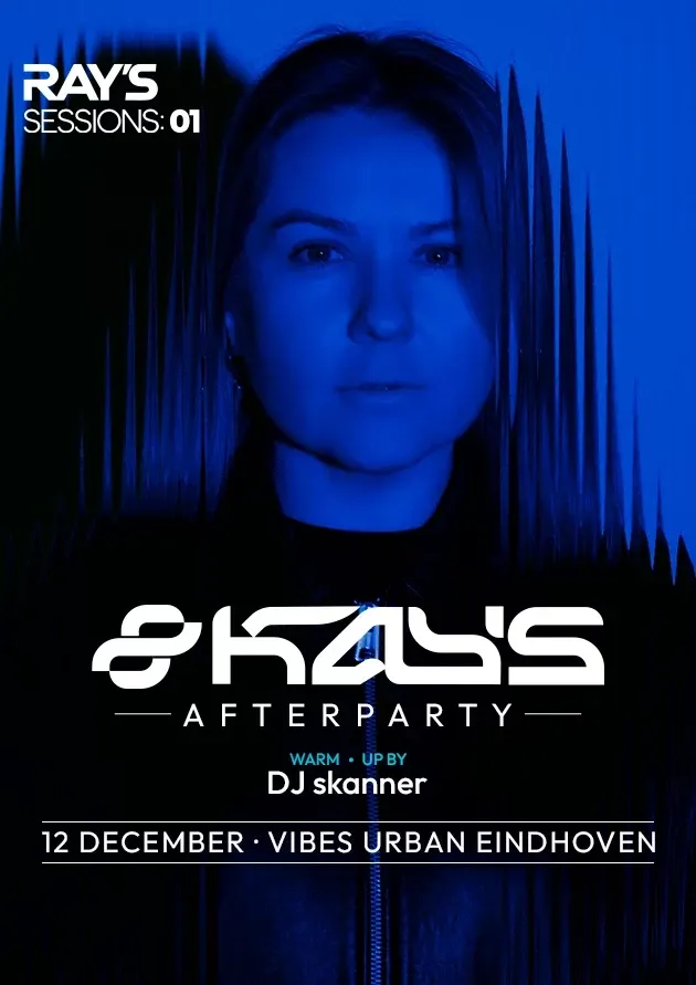 Official blue 8Kays afterparty poster for Ray’s Sessions:01 at Vibes Eindhoven on 12 December.